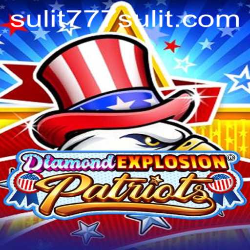Exploring DiamondExplosionPatriots: A New Gaming Sensation with SULIT777