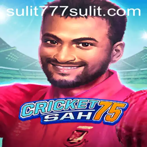 CricketSah75: A New Wave in Gaming with SULIT777