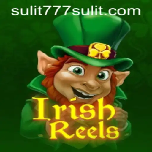 Exploring the Charm of IrishReels: A New Gaming Experience with SULIT777