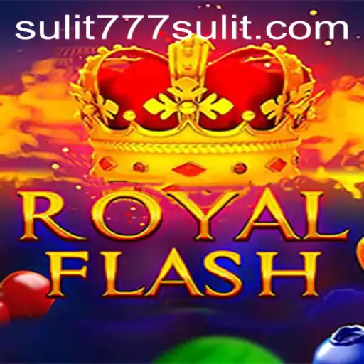 Discover the Exciting World of RoyalFlash and the Role of SULIT777