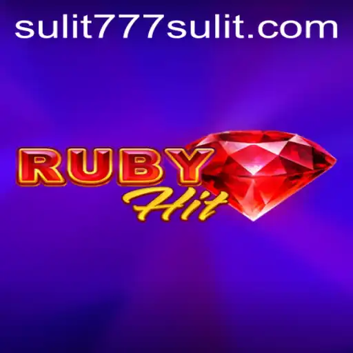 Explore RubyHit: A New Twist on Exciting Gameplay with SULIT777